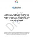 Preliminary report on the regional review of the Implementation of the Global Compact for Safe, Orderly and Regular Migration in Latin America and the Caribbean